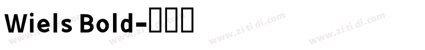 Wiels Bold字体转换